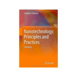nanotechnology principles and practices
